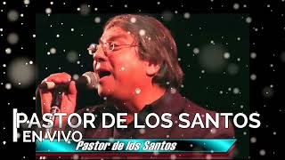 PASTOR DE LOS SANTOS EN VIVO [upl. by Leugimesoj]