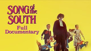 Song of the South Full Documentary  Scribbles to Screen [upl. by Eima449]