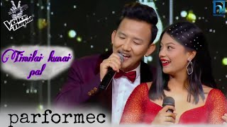 Binod raiTriza pradhanquotTimilai kunai palquotThe voice of nepal season 5quotTaangbaa lama [upl. by Andersen]