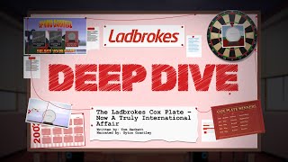 Deep Dive The Ladbrokes Cox Plate Is Now An International Affair [upl. by Philina]