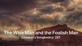 The Wise Man and the Foolish Man [upl. by Hardden]