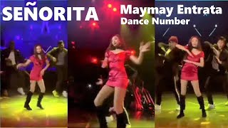 SENORITA  Maymay Entrata dance number [upl. by Inait]