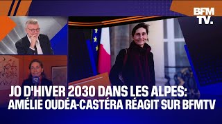 JO dhiver 2030 dans les Alpes la ministre des Sports Amélie OudéaCastéra réagit sur BFMTV [upl. by Kamerman]