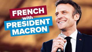 Learn French with Speeches President Emmanuel Macron [upl. by Corwin]