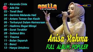 Adella  Anisa Rahma full album [upl. by Corsetti416]