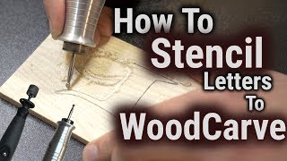 How to Wood CarvePower Carve amp Stencil Letters [upl. by Leibrag]