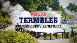 Conoce Los Beneficios De Las AGUAS TERMALES Para La Salud 🙈 Baños Termales Medicinales [upl. by Lozar]