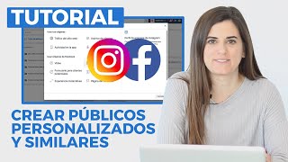 Tutorial Crear Públicos Similares y Personalizados  Facebook  Instagram Ads [upl. by Wiener]