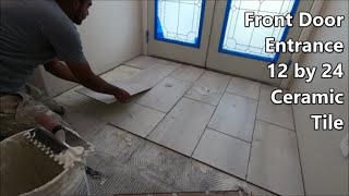 Installing 12 by 24 Ceramic Tile On Front Door Entrance [upl. by Phelan]