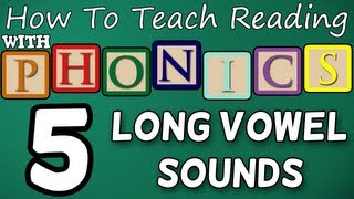 How to teach reading with phonics  512  Long Vowel Sounds  Learn English Phonics [upl. by Ahsekram]