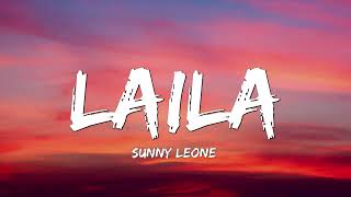 Laila  Sunny Leone  John Abraham  Tushar Kapoor  Mila Singh Lyrics [upl. by Dugas]