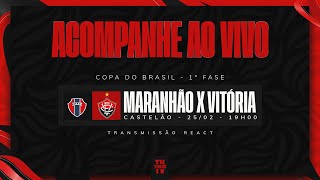 MARANHÃO X VITÓRIA  NARRAÇÃO AO VIVO  COPA DO BRASIL 2025 [upl. by Shaum4]