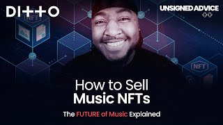 How To Sell Music NFTs  The FUTURE Of Music Explained  Ditto Music [upl. by Halstead]