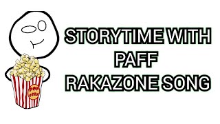 STORYTIME WITH PAFF  RAKAZONE SONG  NOPIXEL [upl. by Lovich]