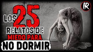 LOS MEJORES 25 Relatos DE HORROR PARA NO DORMIR  HISTORIAS DE TERROR  INFRAMUNDO RELATOS  IR [upl. by Farleigh]