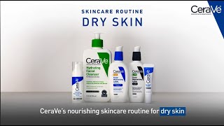 Simple Routine for Dry Skin  CeraVe Skincare [upl. by Balfour]