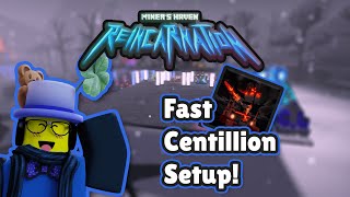 FAST CENTILLION SETUP MINERS HAVEN Easy [upl. by Irena421]