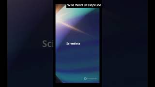 The Wild Winds of Neptune 💨🔵 facts [upl. by Afra773]