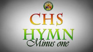 CHS Hymn Minus One [upl. by Cassandra]