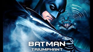 Batman Triumphant 1999  Fan Trailer [upl. by Miyasawa395]