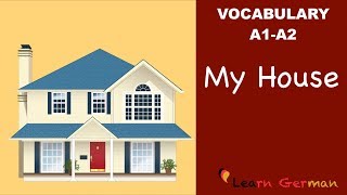 Learn German  Learn German Vocabulary  My House Mein Haus [upl. by Chev555]