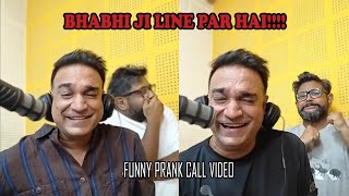 Funny Prank Call  😀 Bhabhiji Line Pe hai  RJ Praveen  Comedy Video [upl. by Walden]