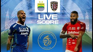 🔴 LIVE SCORE  PERSIB BANDUNG VS BALI UNITED  LEG 2 SEMIFINAL CHAMPIONSHIP SERIES LIGA 1 2024 [upl. by Baryram]