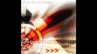 Crazy La Paint Extended Edition  MiniMusicMan OFFICIAL DOWNLOAD [upl. by Arracahs]