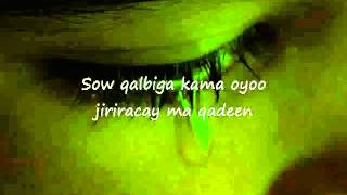 Somali Lyrics Song Allahayow maxa iga qabsaday By Farhia Fiska YouTube [upl. by Teage]