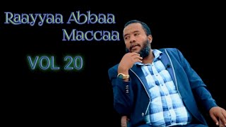 Raayyaa Abbaa Maccaa 20 ffaa [upl. by Seta]