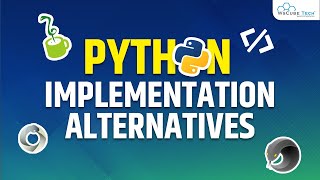 Alternative Python Implementations CPython Jython IronPython amp PyPy  Fully Explained [upl. by Aicat]