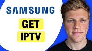 How to Get IPTV on Samsung Smart TV [upl. by Veleda46]