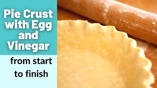 Egg and Vinegar Pie Crust from Start to Finish [upl. by Ahsieka]