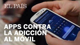 4 apps contra la adicción al móvil  Tecnología [upl. by Apple]