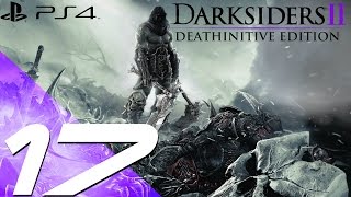 Darksiders II Deathinitive Edition PS4  Walkthrough Part 17  Basileus amp Achidna Boss 1080p 60fps [upl. by Irual]