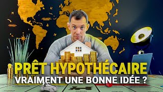 Prêt hypothécaire  estce une bonne idée [upl. by Nogam]