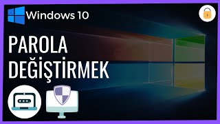 Windows 10Şifre  Parola Değiştirme  2021 [upl. by Pet]