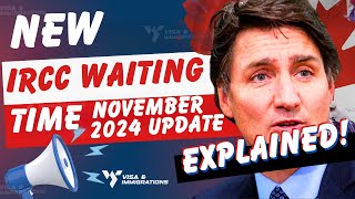 Latest Canada Immigration News IRCC Processing Times Update for November 2024 [upl. by Dollar]