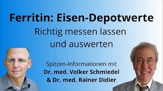 Ferritin EisenDepotwerte richtig messen lassen und auswerten  Dr Didier amp Dr Schmiedel [upl. by Beare]