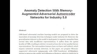 Anomaly Detection With Memory Augmented Adversarial Autoencoder Networks for Industry 5 0 [upl. by Arza]