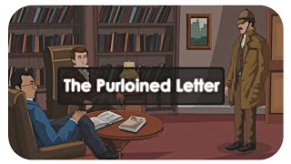 The Purloined Letter by Edgar Allan Poe  Animated Story  Study Assistant Story3 [upl. by Schnorr]