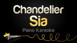 Sia  Chandelier Piano Karaoke [upl. by Eenal]