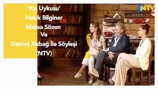 Kış Uykusu  Haluk Bilginer Melisa Sözen ve Demet Akbağ ile söyleşi NTV [upl. by Eppie]