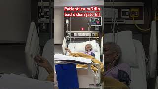 Patient icu m akr icu hospital doctor funny nursing covid ytshorts health [upl. by Leroj]