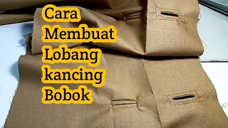 CARA MEMBUAT LUBANG KANCING BOBOK BAJU DINAS WANITA [upl. by Euqinaj]