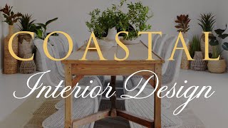 RELAXED COASTAL Interior Design 2024  Our Top 10 Styling Tips [upl. by Worlock]