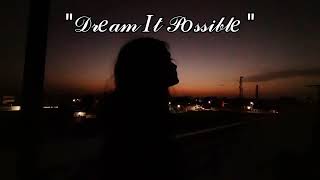 Dream it possible with lyricsDelacey [upl. by Zsa Zsa]