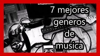 7 mejores GÉNEROS MUSICALES [upl. by Bonine942]