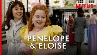 Penelope and Eloise’s Best Moments  Bridgerton [upl. by Alon]