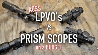 ACSS LPVOs vs Prism Scopes on a Budget [upl. by Aihsyt480]